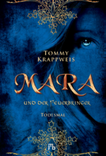 Mara und der Feuerbringer. Band 2: Todesmal