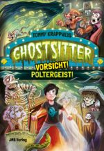 Ghostsitter. Band 2: Vorsicht! Poltergeist!